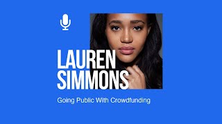 Lauren Simmons Going Public With Crowdfunding [upl. by Plato932]