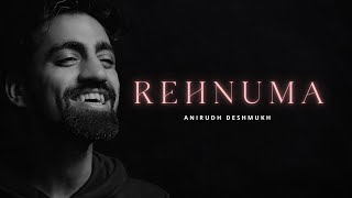 Anirudh Deshmukh  Rehnuma Official Lyric Video [upl. by Yasmine]