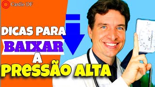 PRESSÃO ALTA Dicas para BAIXAR a Pressão SEM Remédio [upl. by Aenert]