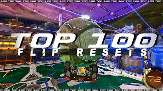 ROCKET LEAGUE TOP 100 FLIP RESETS [upl. by Hardman]