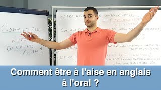 Comment être à laise en anglais à loral [upl. by Hootman]