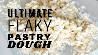 ULTIMATE FLAKY PASTRY DOUGH  basic recipe [upl. by Genia]