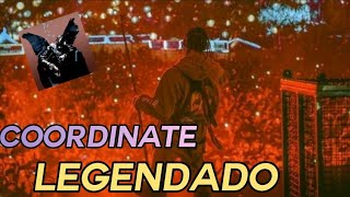 Travis Scott  coordinate Legendado [upl. by Anuahsal476]