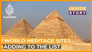 World Heritage Sites How are they selected  Inside Story [upl. by Attezi492]