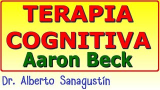 TERAPIA COGNITIVA 💥 de Aaron Beck [upl. by Levine]