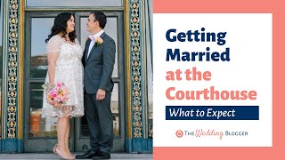 How to Get Married at the Courthouse amp What to Expect [upl. by Haididej970]