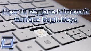 How to Replace Microsoft Surface Book Keys [upl. by Larry]