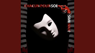 Chacun Pour Soi [upl. by Ardnasac305]