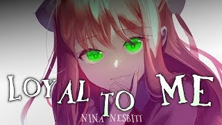 ◤Nightcore◢ ↬ Loyal To Me lyrics [upl. by Javier]