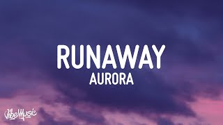 AURORA  Runaway Lyrics [upl. by Furmark247]