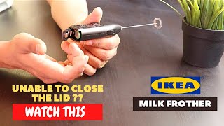 IKEA Milk Frother Battery Installation and Trick To Close the Lid [upl. by Flann474]