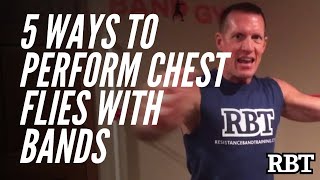 5 Ways To Perform Chest Flies with Bands  Resistance Band Training [upl. by Eetnom846]