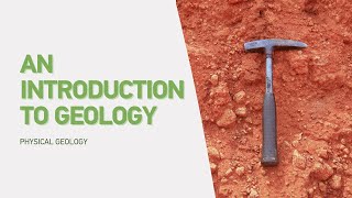 An Introduction to Geology [upl. by Scales457]