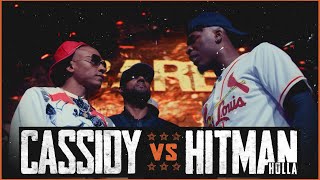 CASSIDY VS HITMAN HOLLA EPIC RAP BATTLE  RBE [upl. by Eetsirhc]