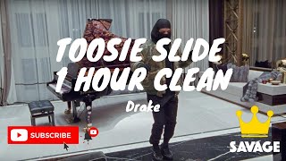 Toosie Slide 1 Hour Clean Version  Drake [upl. by Lynnett]