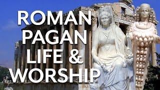 Roman Pagan Life and Worship [upl. by Alverta]