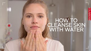 How to cleanse skin with water  Clarins [upl. by Ernestus]