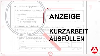 Bundesagentur für Arbeit  Anzeige über Arbeitsausfall ausfüllen  Kurzarbeit [upl. by Amliw]