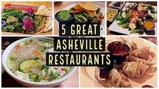 5 Great Restaurants in Asheville North Carolina [upl. by Ellenohs224]