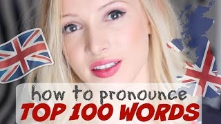 Pronounce the 100 Most Common English Words PERFECTLY  British English Pronunciation [upl. by Hyps]