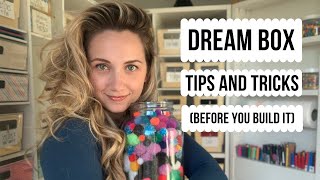 Dream Box  Helpful tips BEFORE You Build It [upl. by Uolymme]