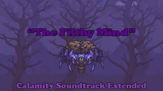 Terraria Calamity Soundtrack  Filthy Mind The Hive Minds Theme Extended [upl. by Cormier]