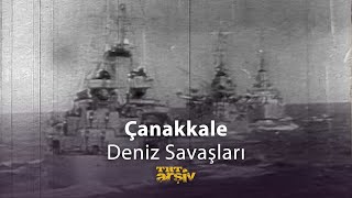 Çanakkale Deniz Savaşları  TRT Arşiv [upl. by Arammat]