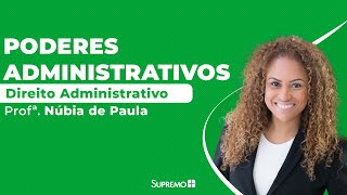 Poderes Administrativos  Profª Núbia de Paula [upl. by Ignacio]