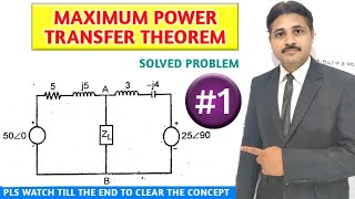 MAXIMUM POWER TRANSFER THEOREM SOLVED PROBLEM 1 [upl. by Grae201]