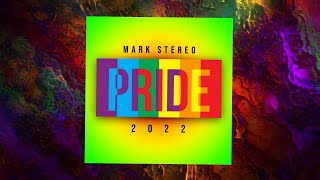 PRIDE 2022  DJ MARK STEREO MIXED HITS [upl. by Valentine]