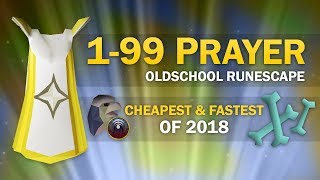 OSRS Ultimate 199 Prayer Guide All Cheapest amp Fastest Methods [upl. by Sholeen71]