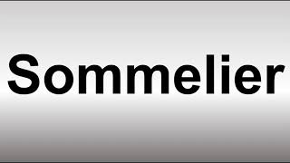 How to Pronounce Sommelier [upl. by Amlez20]