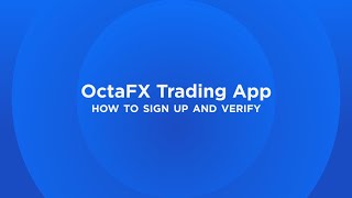 How to sign up and verify on your OctaFX trading app [upl. by Bik784]