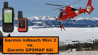 inReach Mini 2 vs GPSMAP 66i [upl. by Ezekiel]