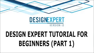 Design Expert Tutorial for Beginners Part 1  Design Expert Software Tutorial  Design Expert 13 [upl. by Eerok862]