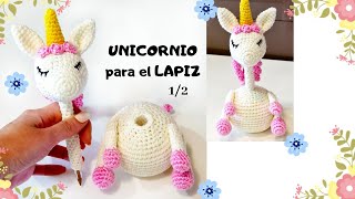 🦄 UNICORNIO para el lapiz tejido a CROCHET 🦄 PASO A PASO 12 [upl. by Plato]