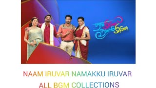 naam iruvar namakku iruvar serial all bgm collections [upl. by Nola514]