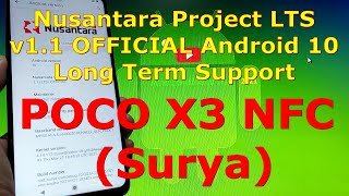 Nusantara Project LTS v11 OFFICIAL Android 10 for Poco X3 NFC Surya [upl. by Atteynod439]