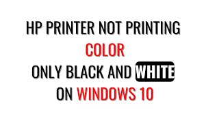 HP Printer Not Printing Color Only Black and White on Windows 10 and Windows 11 SOLVED [upl. by Neilla]