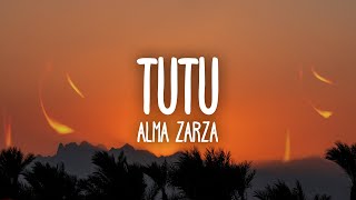 Alma Zarza  Tutu Lyrics tutututu tutututu tiktok song [upl. by Leggett]