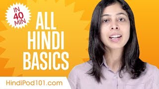 Learn Hindi in 40 Minutes  ALL Basics Every Beginners Need [upl. by Baillie868]