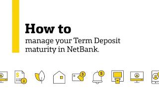 Manage your Term Deposit maturity in NetBank [upl. by Odama554]