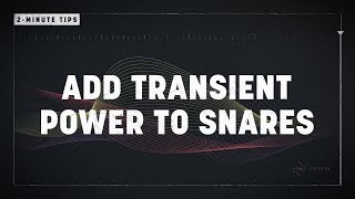 2Minute Tips Add Transient Power to Snares [upl. by Anitsahs79]