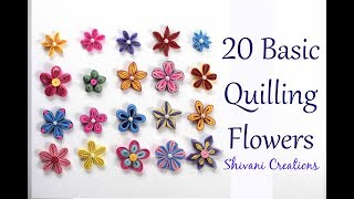 20 Basic Quilling Flowers How to make Quilled Flowers [upl. by Jc]