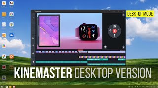 3 WAYS TO USE KINEMASTER ON A DESKTOP  KINEMASTER FOR DESKTOP PC [upl. by Aicirpac]