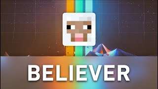 ♪ Sing BELIEVER in Minecraft ♪ [upl. by Gabriell]