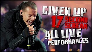 Chester Bennington  Given Up  17 Second Scream  All Live Performances [upl. by Ladd]