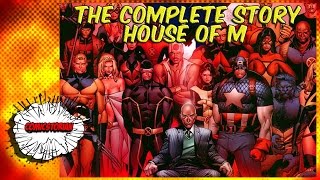 House of M XMen  Complete Story  Comicstorian [upl. by Maude]