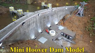 Construction A Model Of Hoover Mini Hydroelectric Dam [upl. by Gilman115]