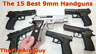 The 15 Best 9mm Handguns in Todays Market  TheFireArmGuy [upl. by Wenn]